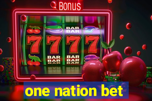 one nation bet